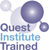 Quest Institute Trained